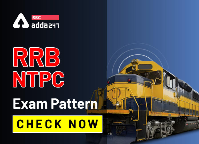 RRB NTPC Exam Pattern: Check Complete Railway Exam Pattern_40.1