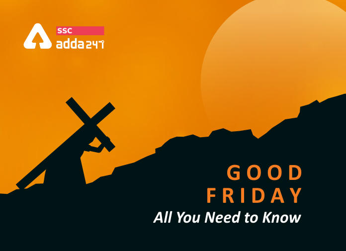 Good Friday: All You Need to Know_40.1