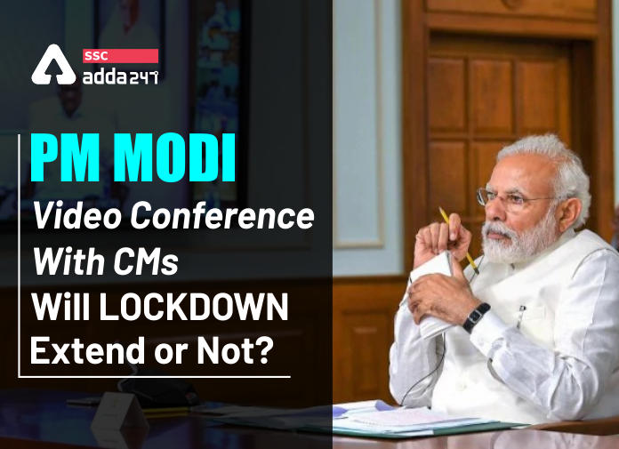 PM Modi Video Conference With CMs : Will Lockdown Extend or Not?_40.1