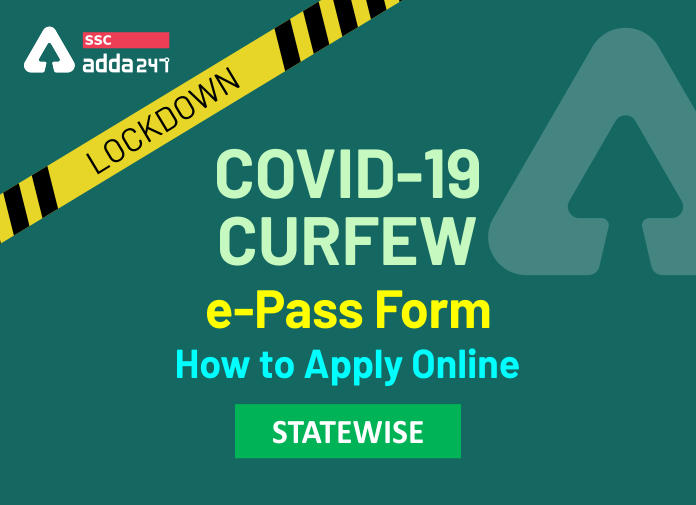 Covid-19 Curfew ePass: Procedure To Apply For The Curfew e-Pass_40.1