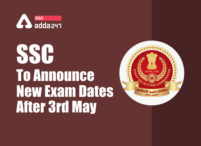 SSC To Announce New Exam Dates After 3rd May; Check Details_40.1