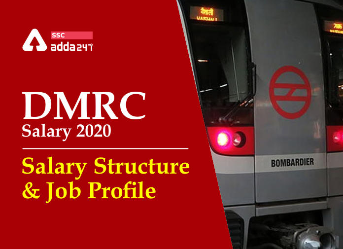 DMRC Salary 2020: Check Salary Structure & Job Profile_40.1