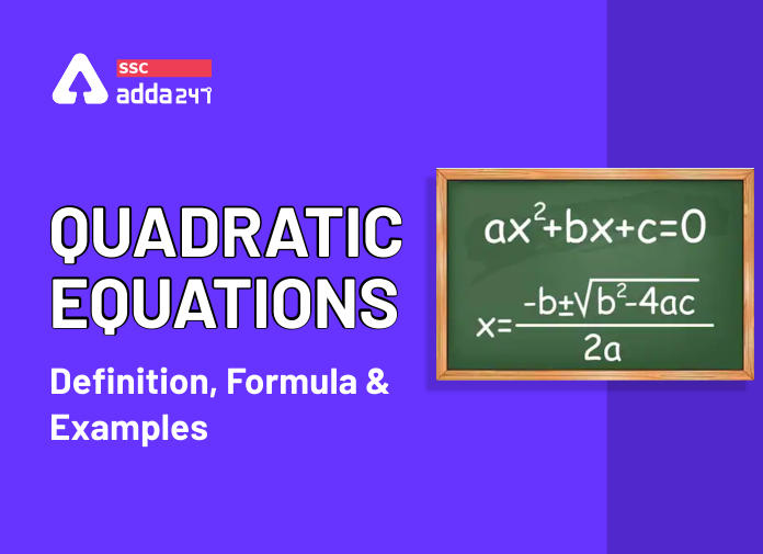 Quadratic Equations: Definition, Formula And Examples -_40.1