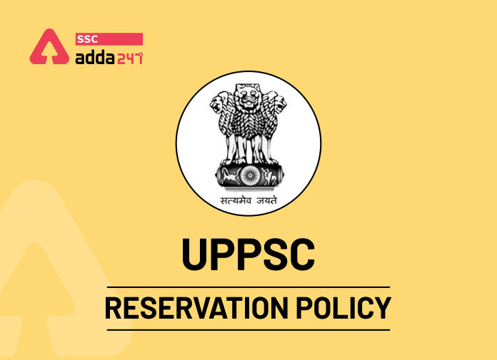 What Is The Reservation Policy In UPPSC? UPPSC Relaxation Details_40.1