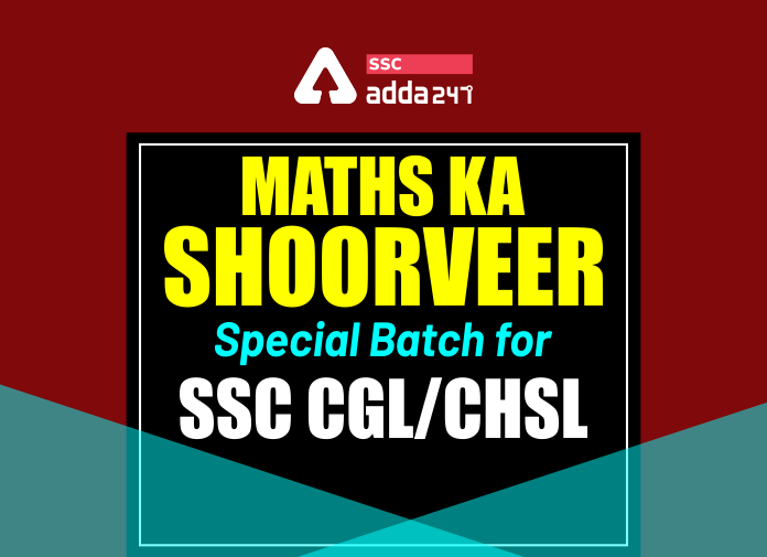 Maths Ka Shoorveer: Special Batch for SSC CGL/CHSL_40.1