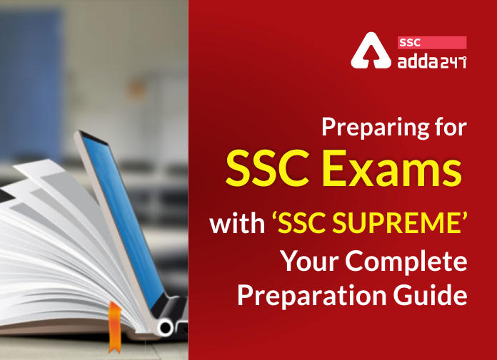 Prepare For SSC Exams With 'SSC Supreme': Your Complete Preparation Guide_40.1