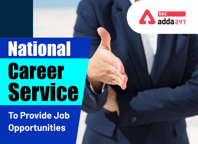 National Career Service (NCS) To Provide Free Career Skills & Job Opportunities_40.1