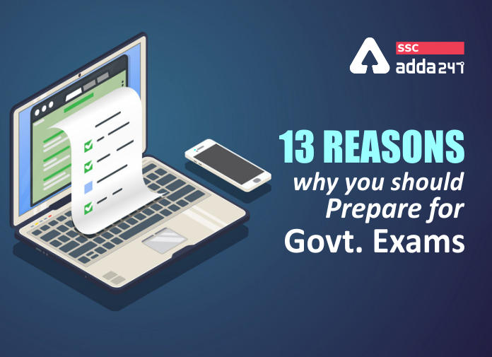 13 Reasons Why You Should Prepare For The Govt. Exams_40.1