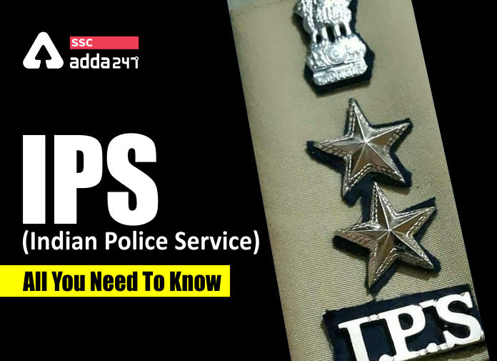 IPS - Indian Police Service Exam, Eligibility, Selection process And Job  profile
