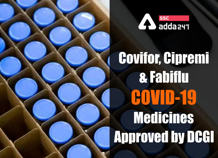 Covifor, Cipremi and Fabiflu: COVID-19 Medicines approved by DCGI_40.1