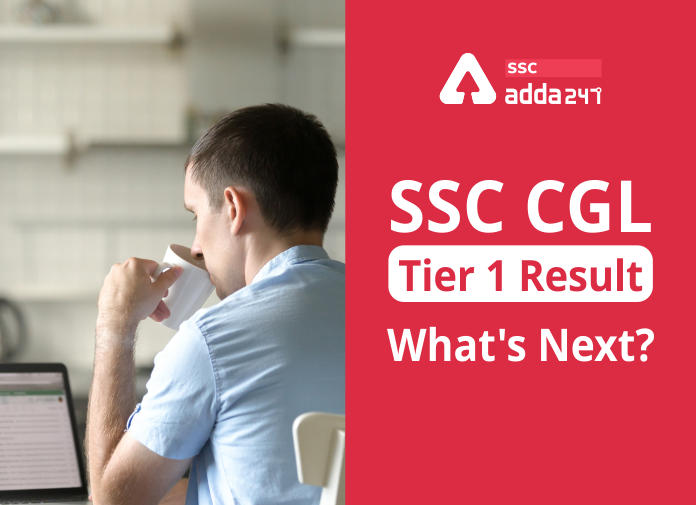 SSC CGL Tier 1 Result Declared: What's Next?_40.1