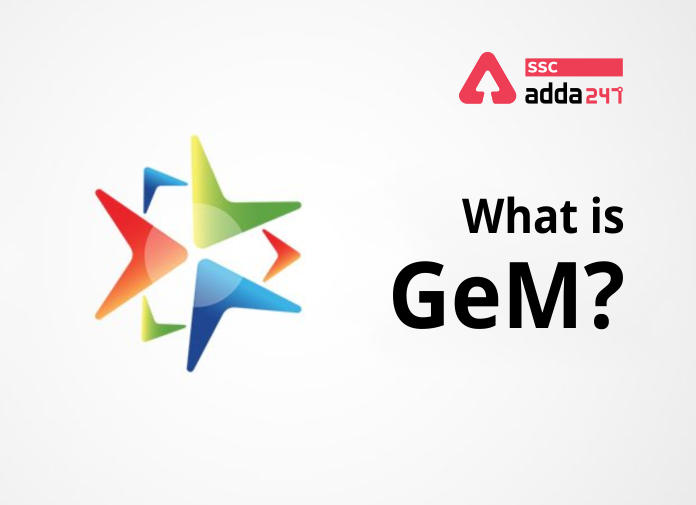 GeM क्या है? सार्वजनिक खरीद, लाभ, पंजीकरण प्रक्रिया_40.1