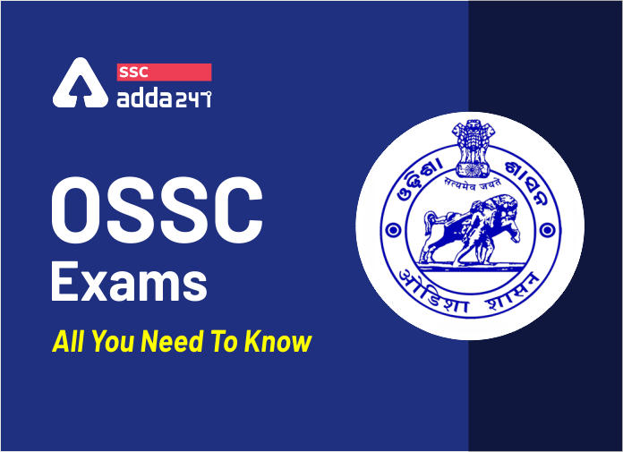 OSSC Exams: Odisha Staff Selection Commission_40.1
