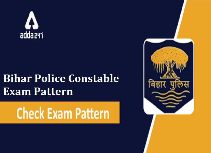Bihar Police Constable Syllabus, Exam Pattern and Vacancies_40.1