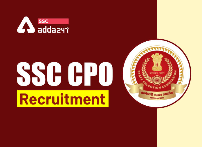 SSC CPO 2022 Notification, Exam Date Out and Syllabus_40.1