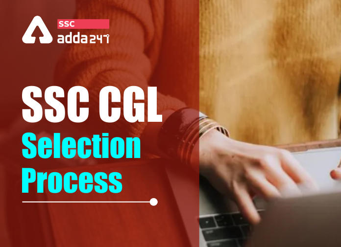 SSC CGL Selection Process in Detail: Tier 1, 2, 3 And 4 exams_40.1