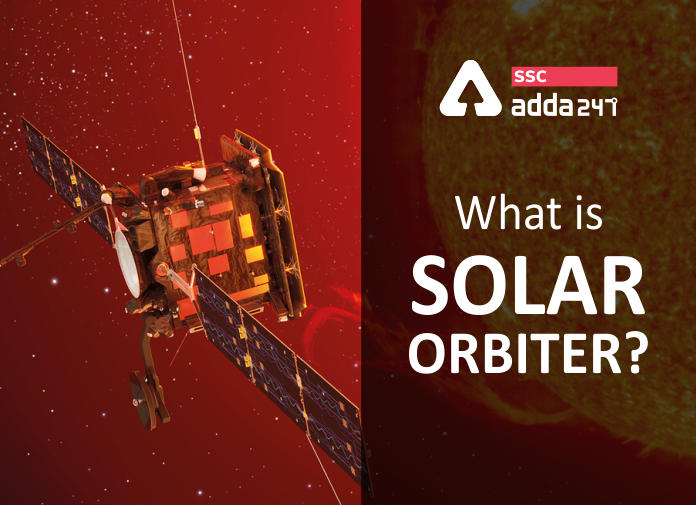 What is Solar Orbiter? First images From the Solar Orbiter Released_40.1
