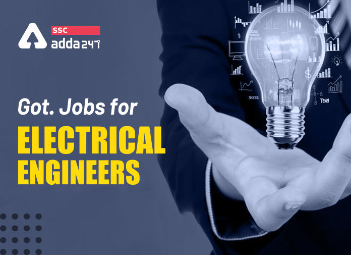 Govt. Jobs For Electrical Engineers: Check Electrical Engineering Vacancies_40.1