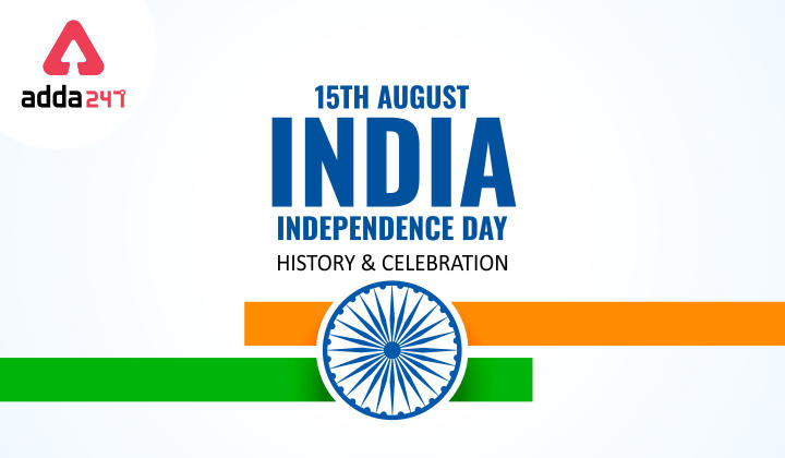 Independence Day 2021: History & Celebration_40.1