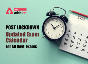 पोस्ट लॉकडाउन: सभी सरकारी परीक्षाओं 2020-21 के लिए अपडेटेड परीक्षा कैलेण्डर_40.1