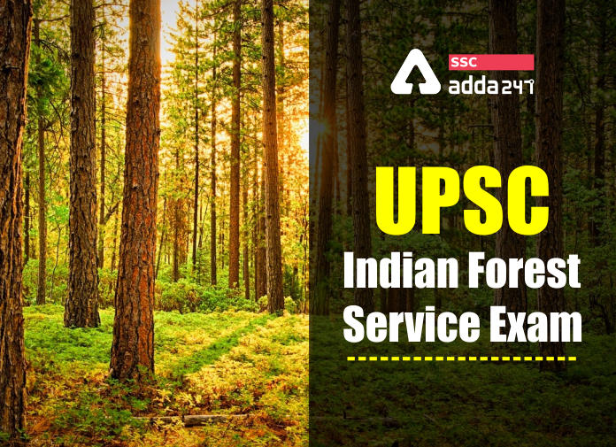 UPSC IFoS Exam: Indian Forest Service Exam_40.1