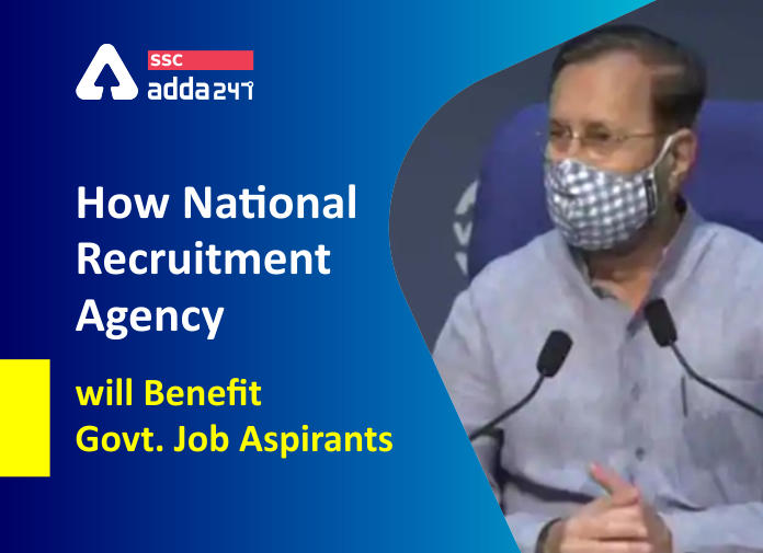 How National Recruitment Agency Will Benefit Govt Job Aspirants: All You Need To Know_40.1