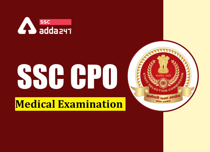 SSC CPO Medical Examination All You Need To Know