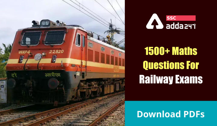 Mathematics Challenge For Railway Exams: Download Free PDFs: 1500+ Questions_40.1