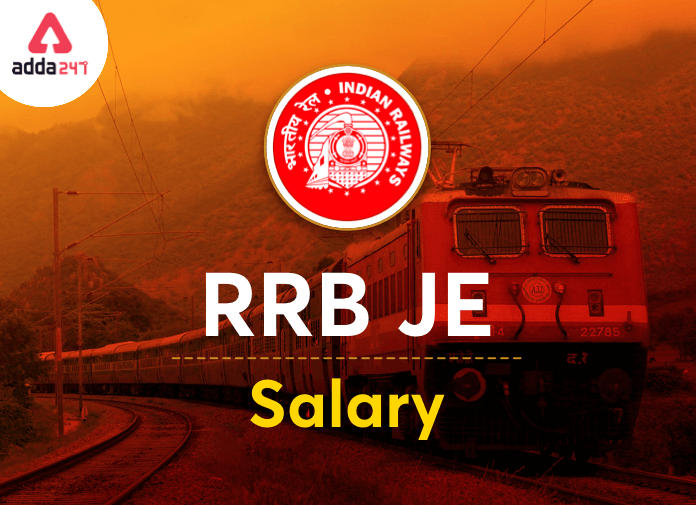 RRB JE Salary 2022, Salary Structure, Job Profile, and Career Growth_40.1