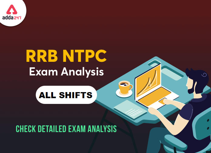 RRB NTPC CBT 1 Exam Analysis 2020: Check All Shifts Exam Analysis Here_40.1