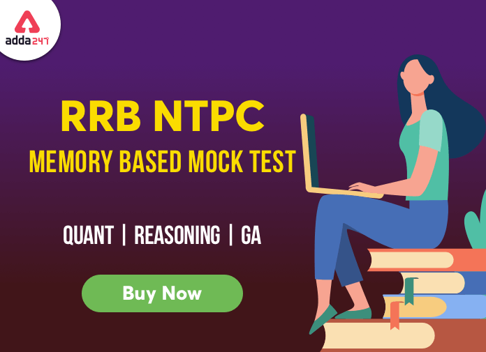 RRB NTPC Memory Based Mock Test Quant | Reasoning | GA : Buy Now_40.1