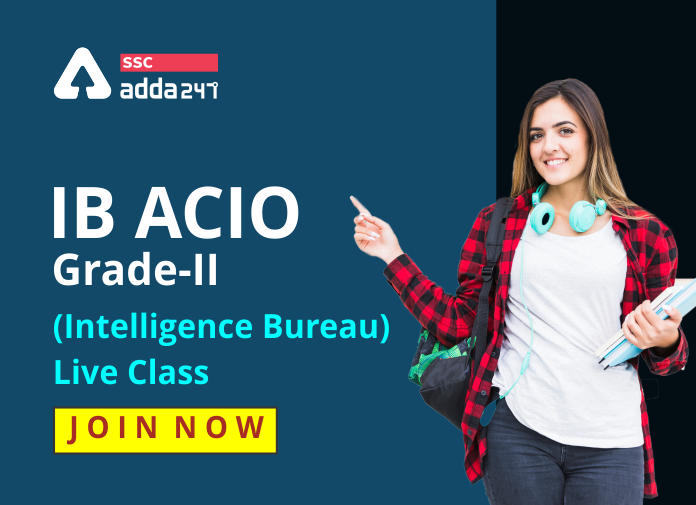 IB ACIO Grade-II (Intelligence Bureau) Live Class: Join Now_40.1