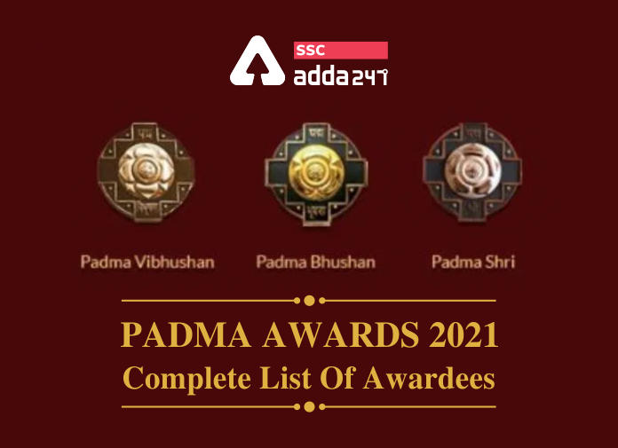 Padma Awards 2021 Complete List Of Awardees