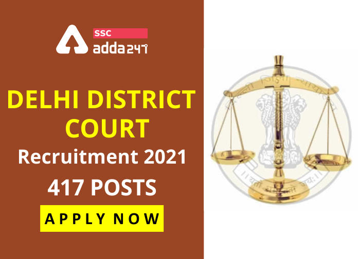 Delhi District Court Recruitment 2021: Apply Online for 417 Posts_40.1