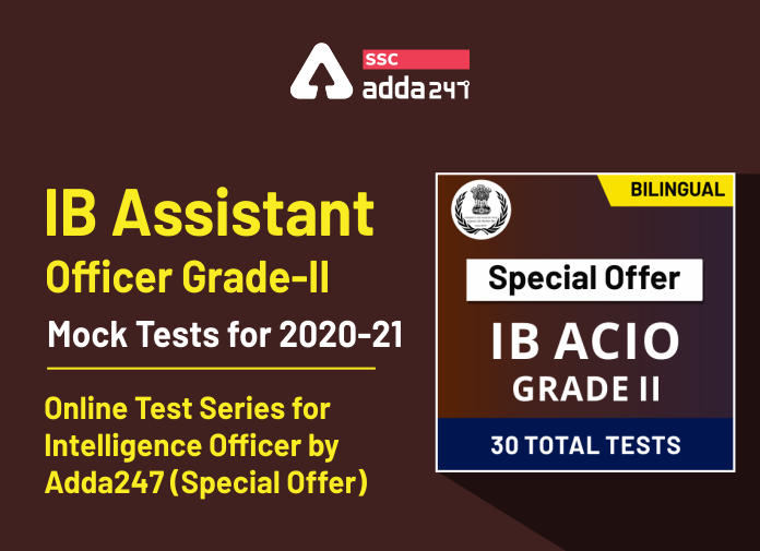 IB ACIO Grade - II Vacancies Out | Join IB ACIO Test Pack_40.1