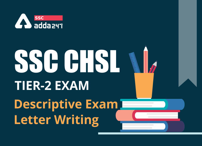 SSC CHSL Tier-2 Descriptive Exam Letter Writing : Write a letter to your elder brother advising him about a holiday_40.1