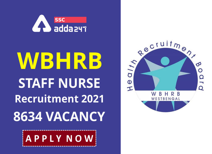 WBHRB Staff Nurse Recruitment 2021: Apply Online For 8634 Vacancies_40.1