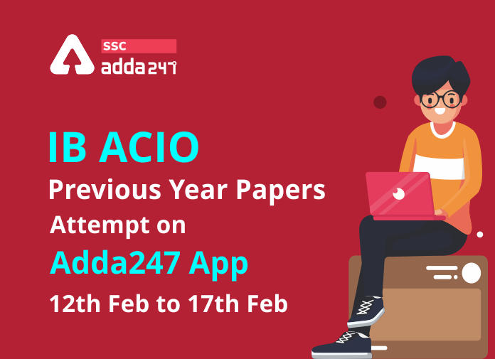 IB ACIO Previous Year Papers: Attempt Now on Adda247 App_40.1