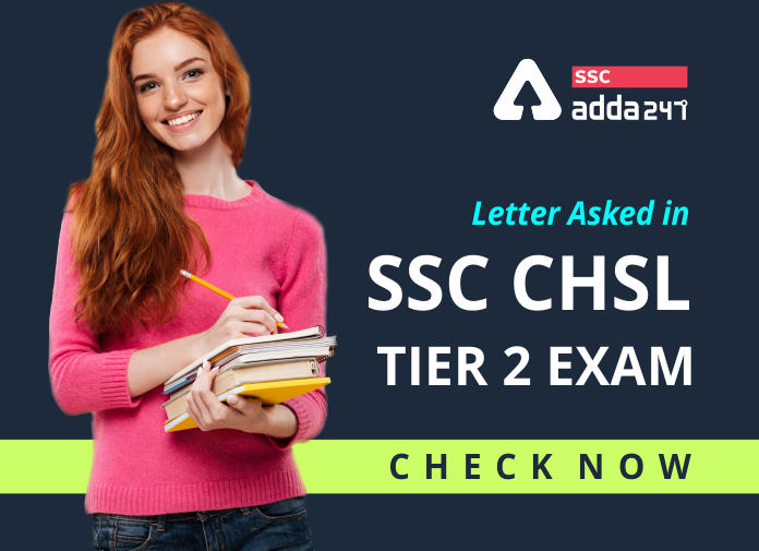 Letter Asked in SSC CHSL Tier 2 Exam : Check Now_40.1
