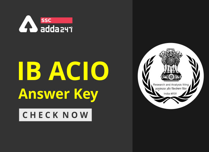 IB ACIO Answer Key 2021 Out: Check IB Answer Key Now_20.1