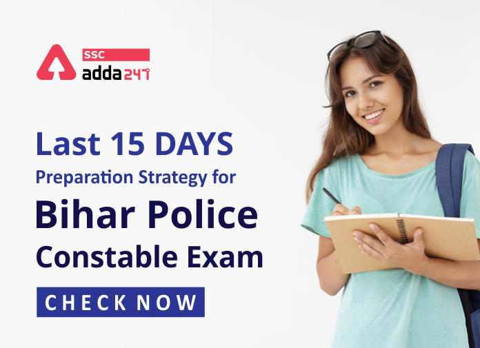 Last 15 Days Strategy for Bihar Police Constable Exam |_20.1