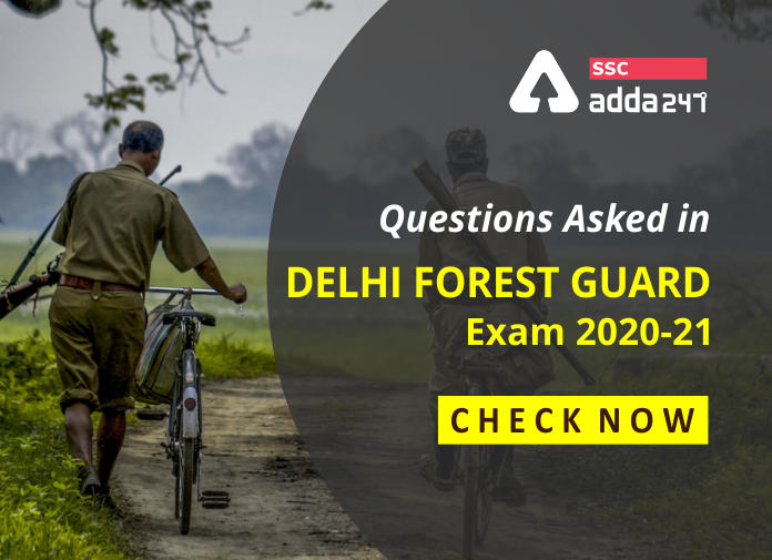 Delhi Forest Guard Exam: Questions asked on 1st March_40.1