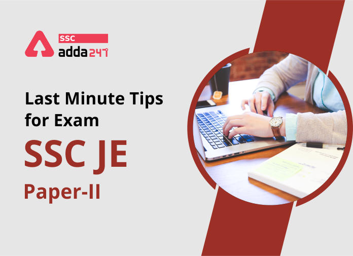 Last Minute Tips for SSC JE Paper-II: Check Now_40.1