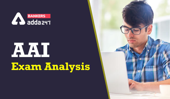 AAI Exam Analysis 25th March, Shift 1: Check Detailed Analysis_40.1