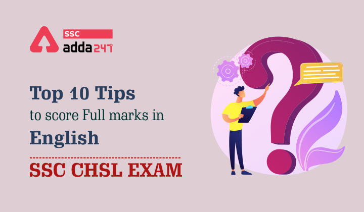 Top 10 Tips to score full marks in English in SSC CHSL 2021 Exam_40.1