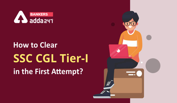 How to clear SSC CGL Tier-I in the first attempt?_40.1