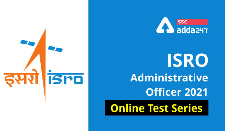 ISRO Administrative Officer 2021 Online Test Series_40.1