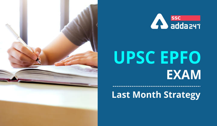 UPSC EPFO Exam 2021: Last Month Strategy_40.1