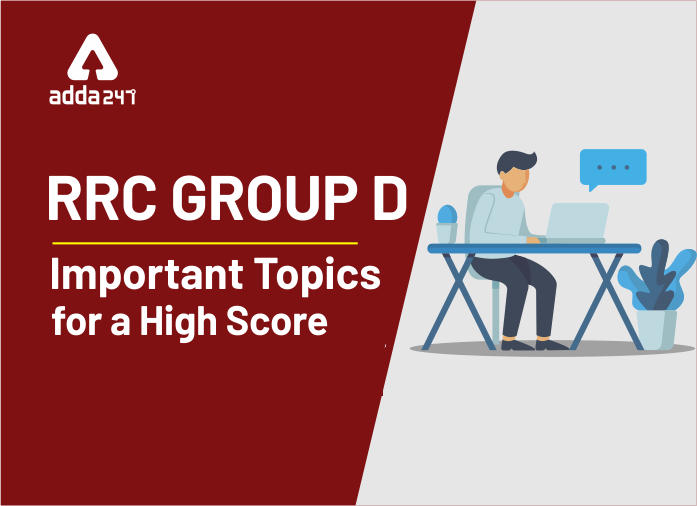 RRC Group D Exam: Important Topics For a High Score_40.1