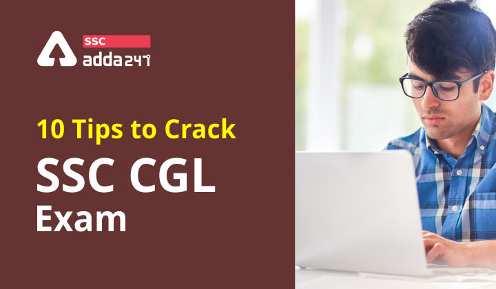How To Crack SSC CGL Exam: SSC CGL Preparation Tips and Strategy_40.1